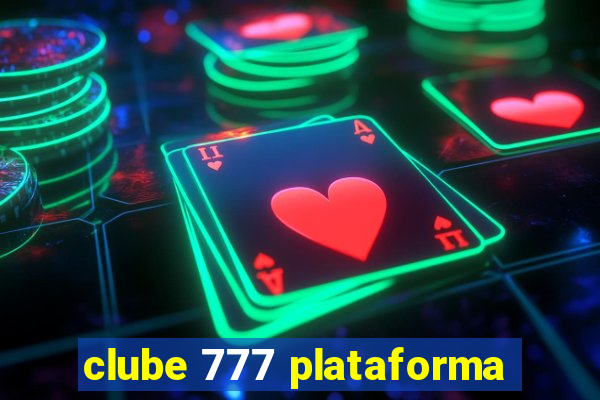 clube 777 plataforma