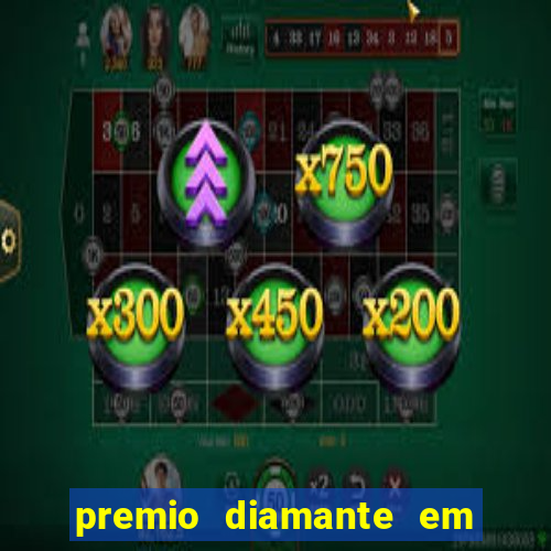 premio diamante em dinheiro blaze