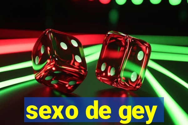 sexo de gey