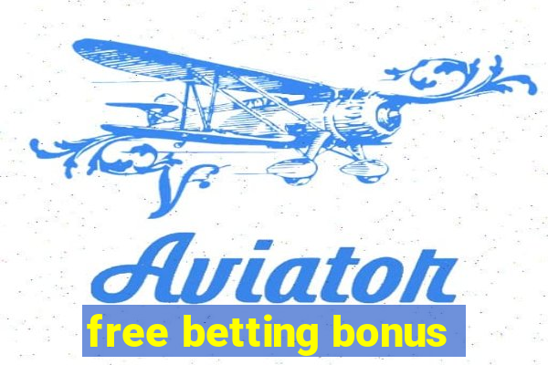 free betting bonus