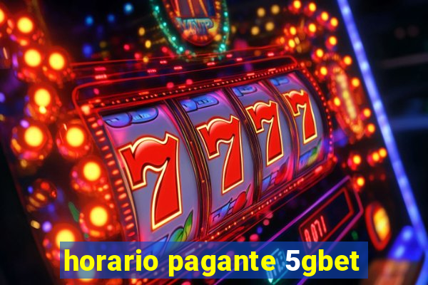 horario pagante 5gbet