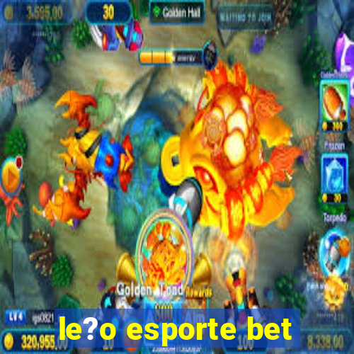 le?o esporte bet