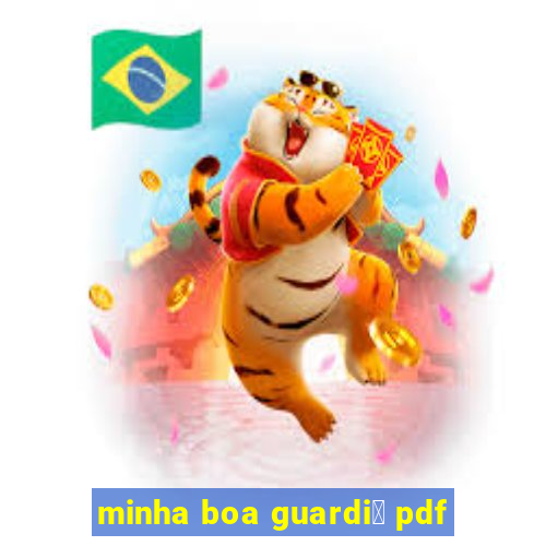 minha boa guardi鑼 pdf