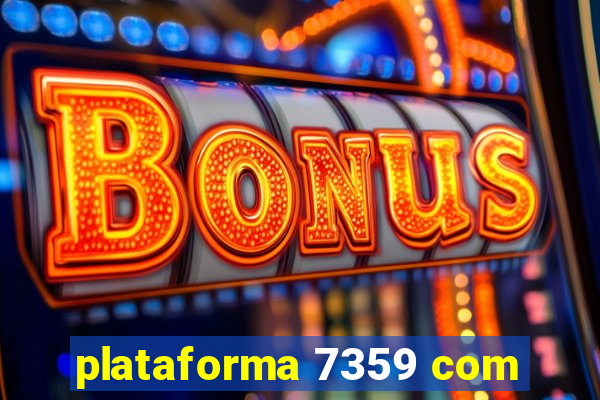 plataforma 7359 com