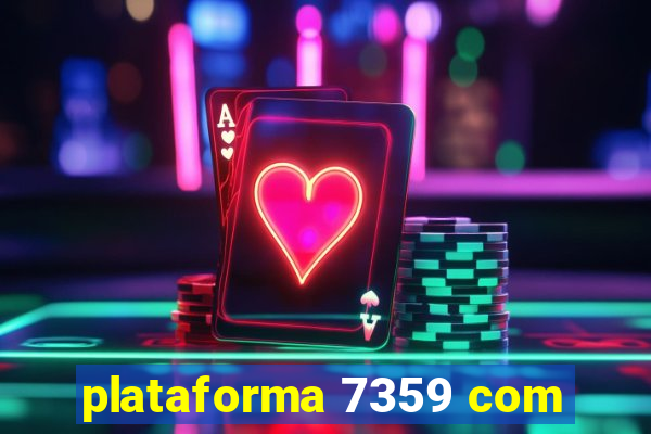 plataforma 7359 com