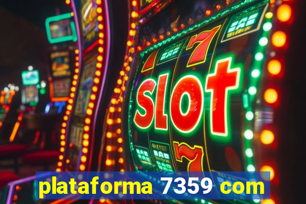 plataforma 7359 com