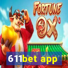 611bet app