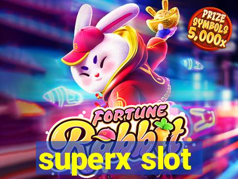 superx slot