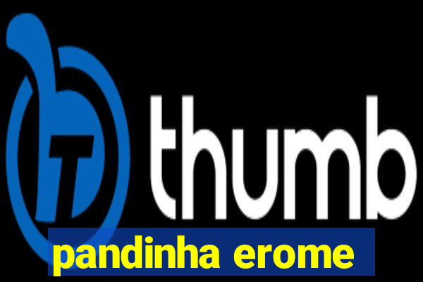 pandinha erome