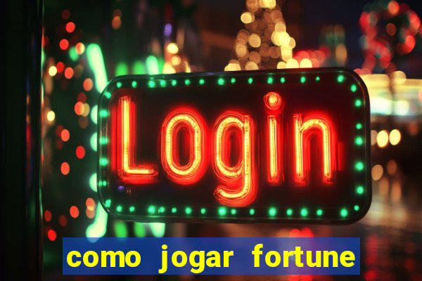 como jogar fortune tiger sem depositar