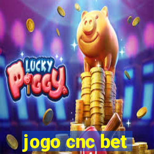 jogo cnc bet