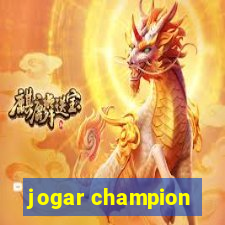 jogar champion