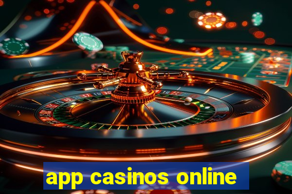 app casinos online