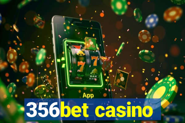 356bet casino