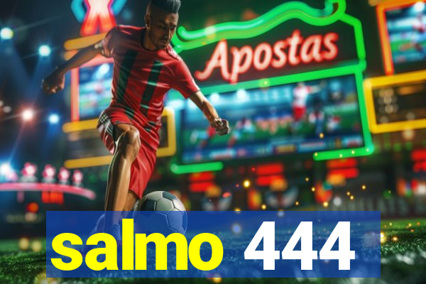 salmo 444