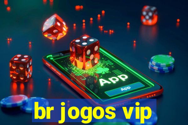 br jogos vip