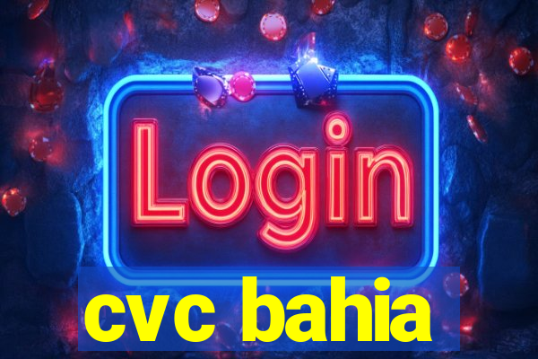 cvc bahia