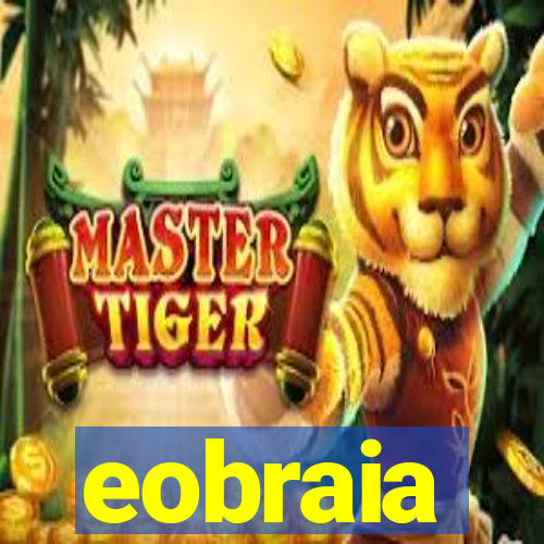 eobraia