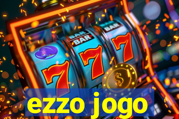 ezzo jogo