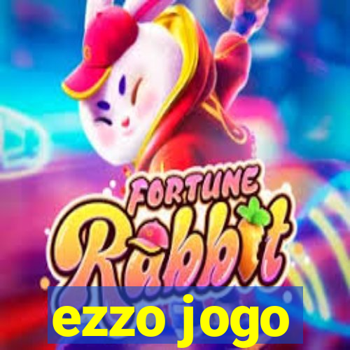 ezzo jogo