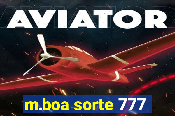 m.boa sorte 777