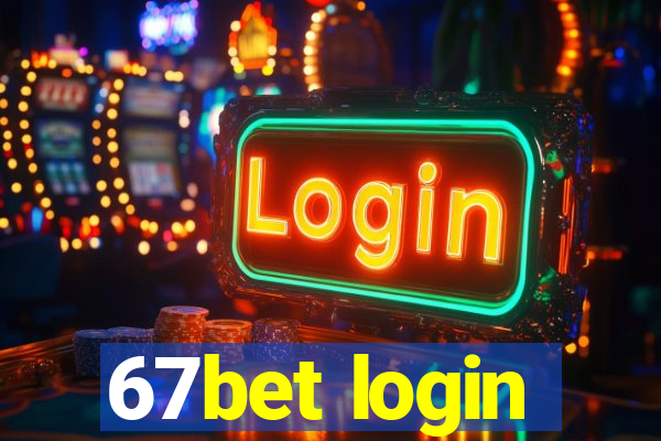 67bet login