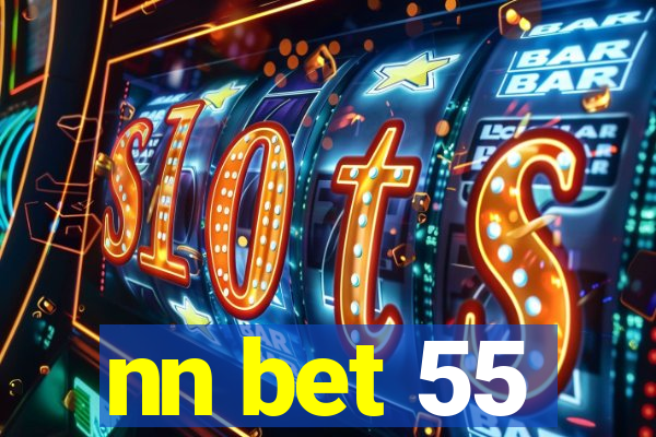 nn bet 55