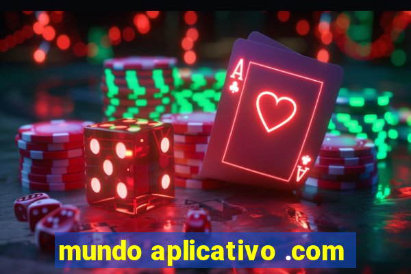 mundo aplicativo .com