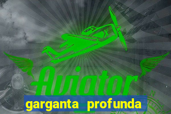 garganta profunda porto alegre