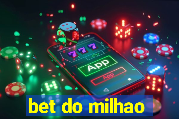 bet do milhao