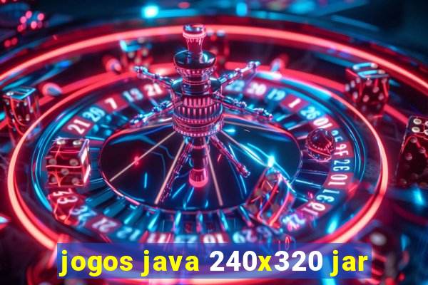 jogos java 240x320 jar