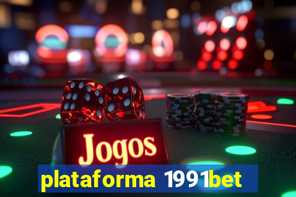 plataforma 1991bet