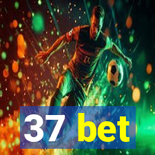 37 bet