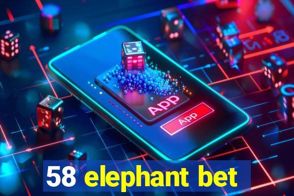 58 elephant bet