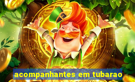 acompanhantes em tubarao