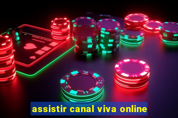 assistir canal viva online