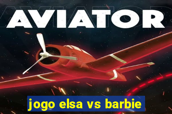 jogo elsa vs barbie