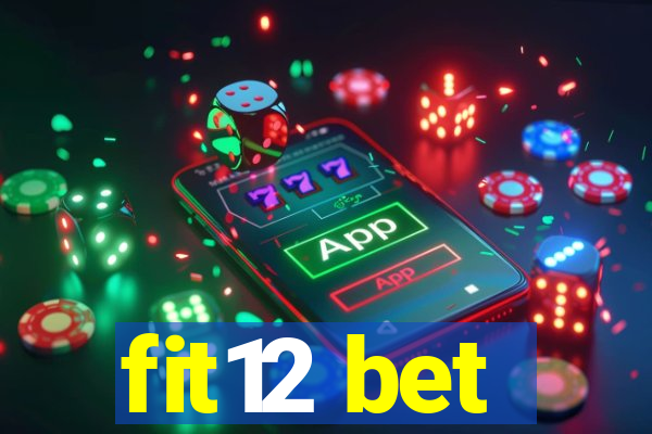 fit12 bet