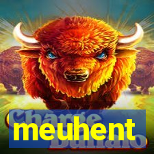 meuhent