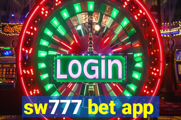 sw777 bet app