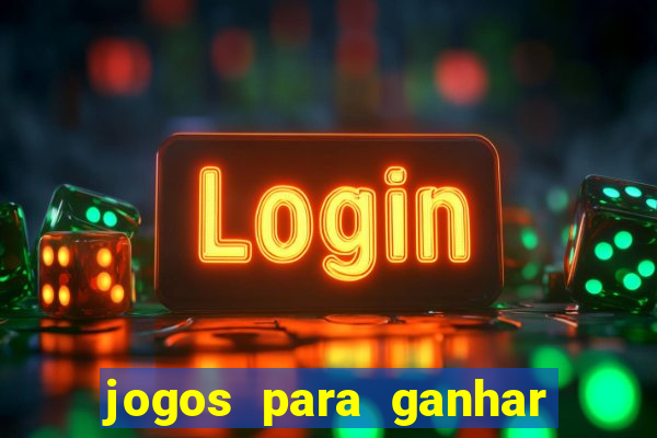 jogos para ganhar dinheiro sem pagar nada