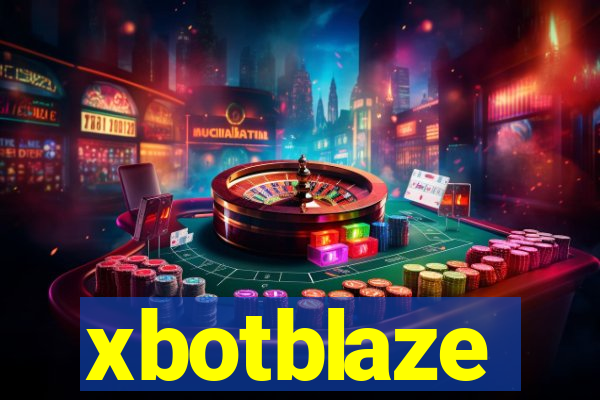 xbotblaze