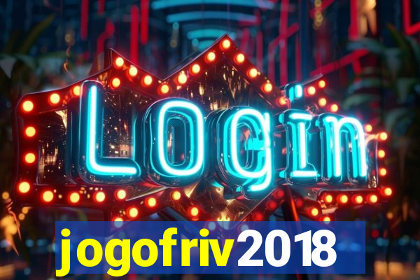 jogofriv2018