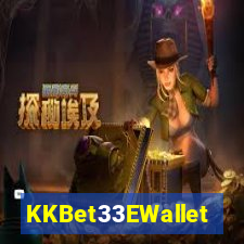 KKBet33EWallet