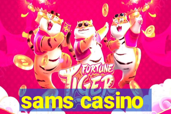 sams casino