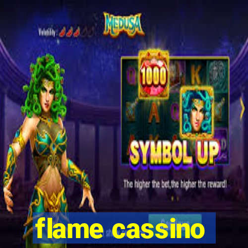 flame cassino