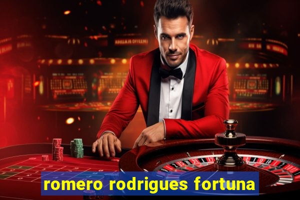 romero rodrigues fortuna