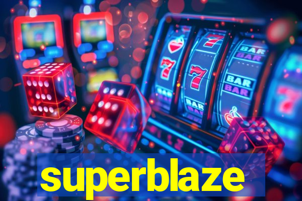 superblaze