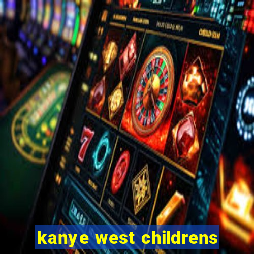 kanye west childrens