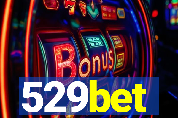 529bet